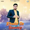 About Khuda De Bandey Song